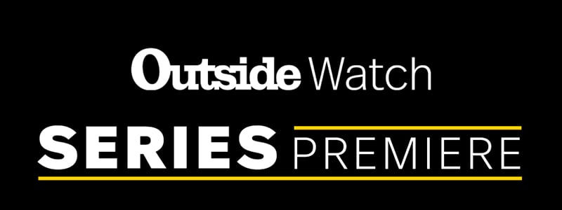 Outside Watch | Series Premiere