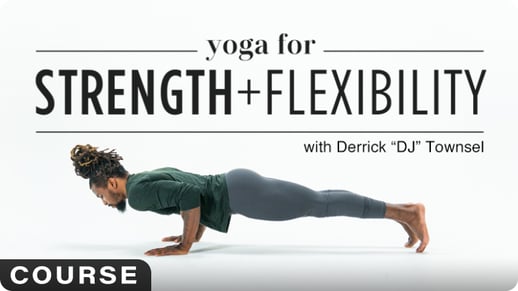 Yoga for Strength and Flexibility Course